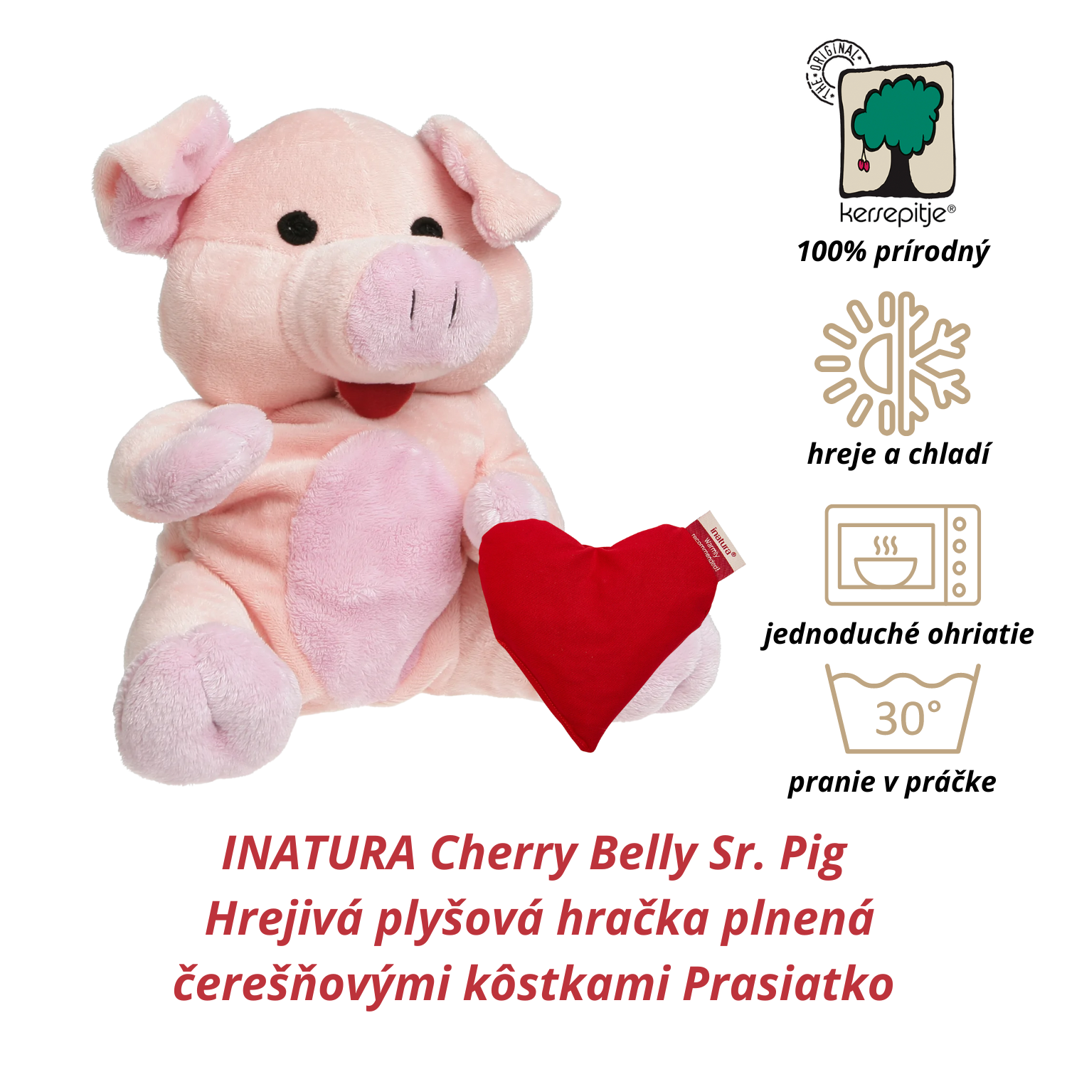 INATURA Cherry Belly Sr. Pig